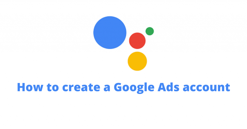 How To Create Google Ads Account