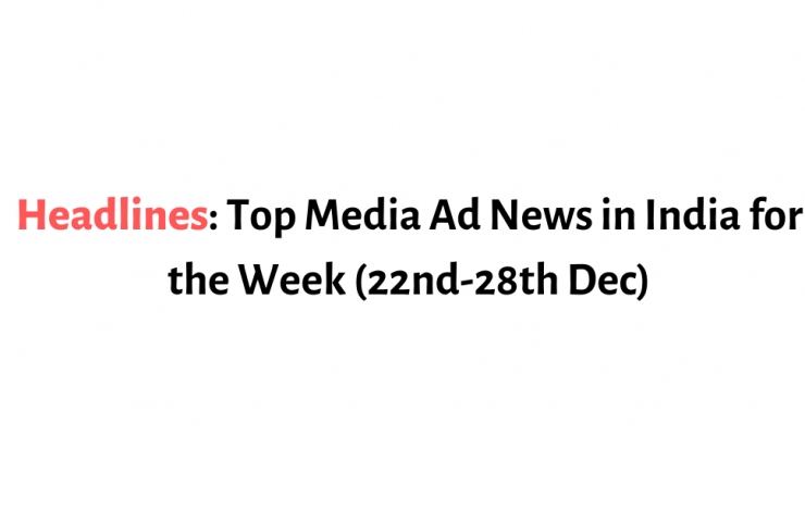 Headlines Top Media Ad News In India For The Week 2Nd 9Th Nov 1 1