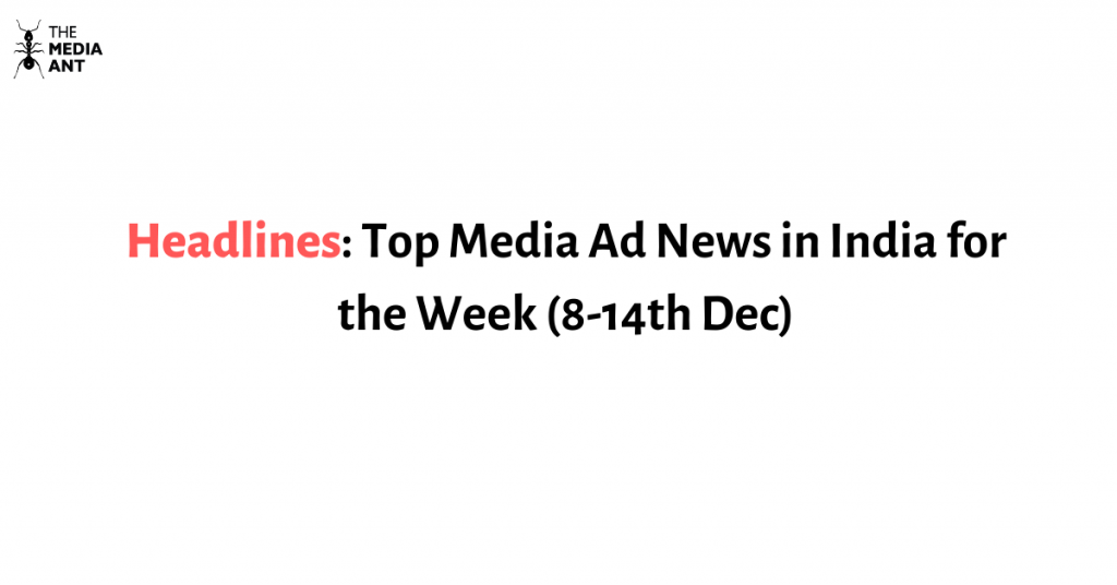 Headlines Top Media Ad News In India For The Week 2Nd 9Th Nov 1