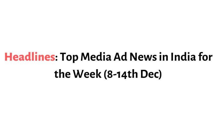 Headlines Top Media Ad News In India For The Week 2Nd 9Th Nov 1