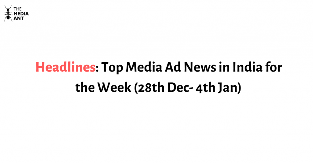 Headlines Top Media Ad News In India For The Week 2Nd 9Th Nov