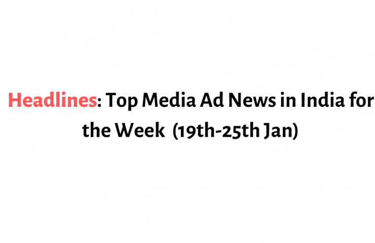 Headlines Top Media Ad News In India For The Week 2Nd 9Th Nov 2