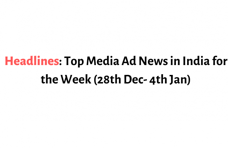 Headlines Top Media Ad News In India For The Week 2Nd 9Th Nov