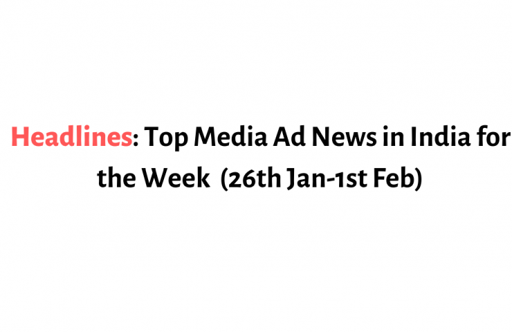 Copy Of Headlines Top Media Ad News In India For The Week 2Nd 9Th Nov