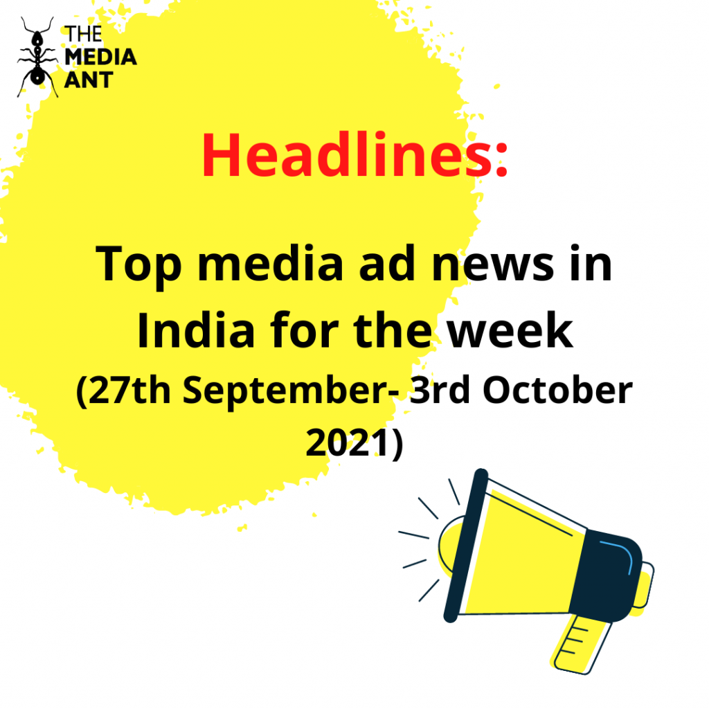 Top Media Ad News In India For The Week 5