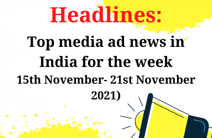 Top Media Ad News In India For The Week 5