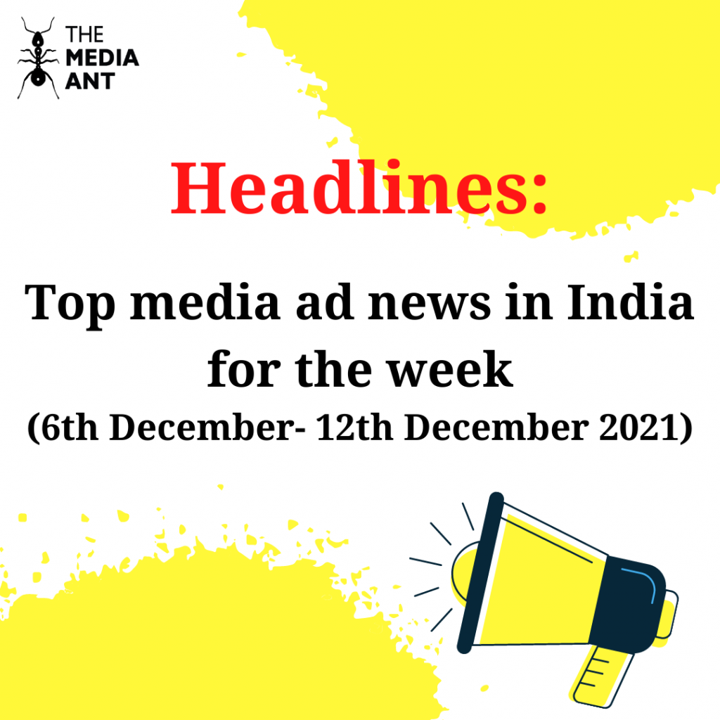 Top Media Ad News In India For The Week 8