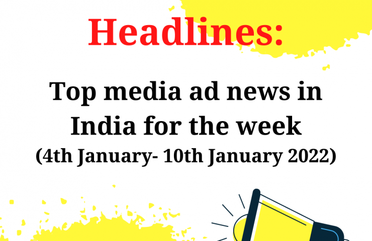 Top Media Ad News In India For The Week 1