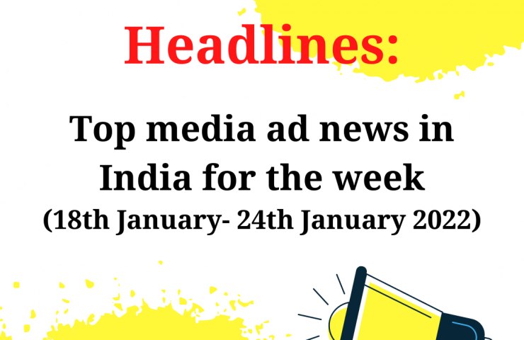 Top Media Ad News In India For The Week 2