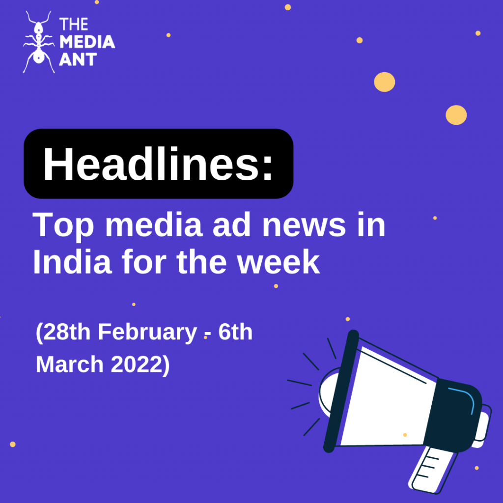 headlines-top-media-ad-news-in-india-for-the-week-date-28th-february