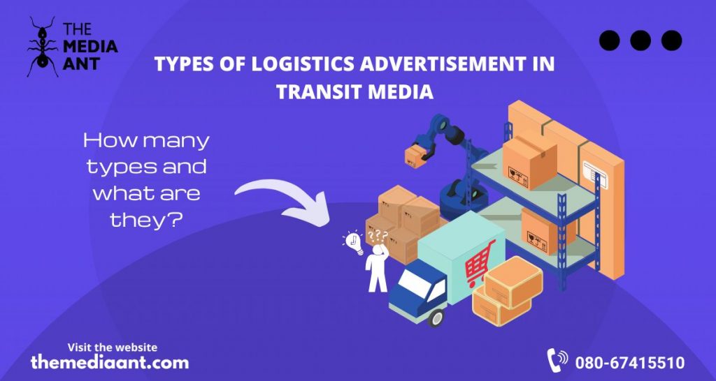 Types Of Logistics Advertisement In Transit Media