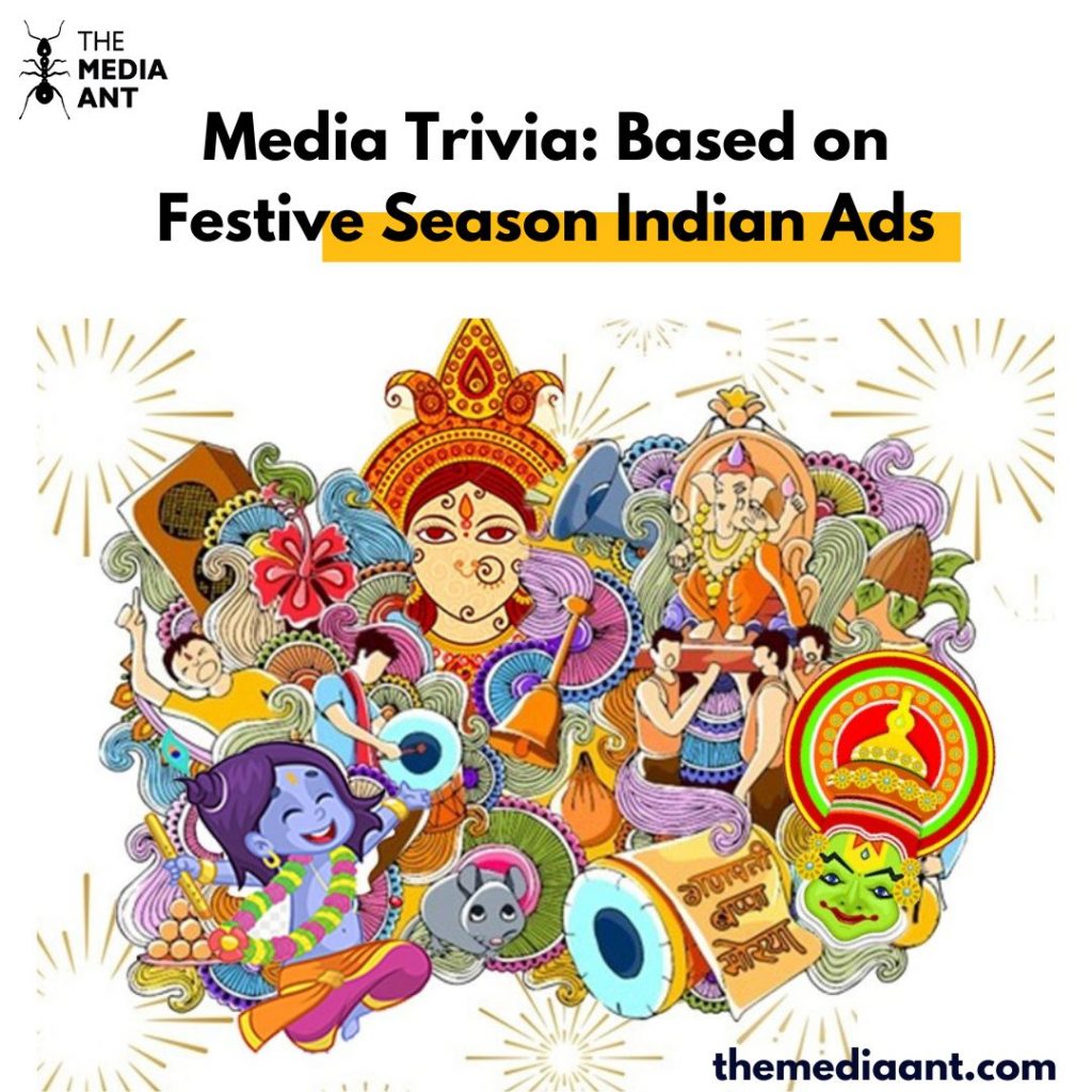 Media Trivia Based On Festive Season Indian Ads