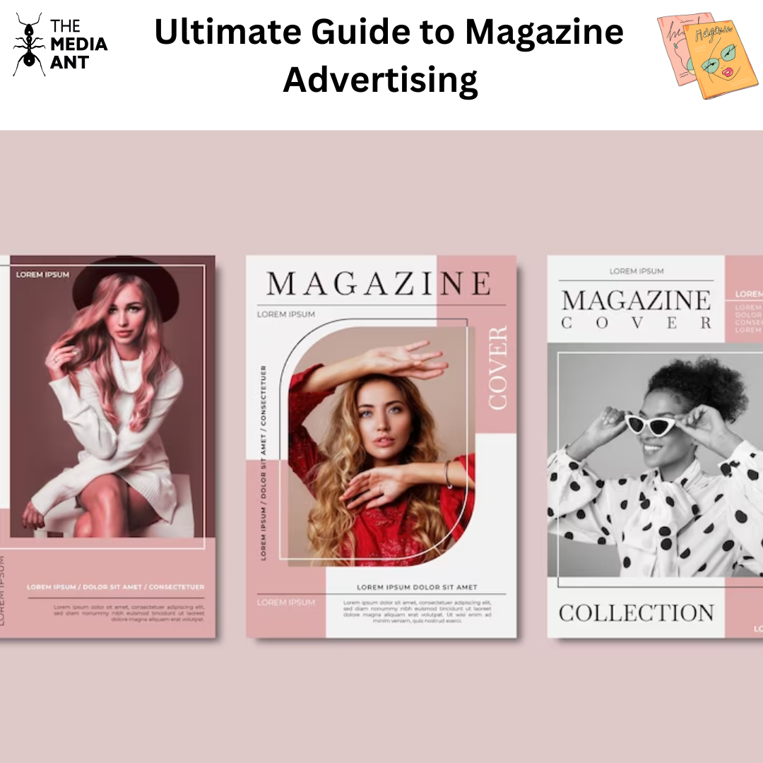 Ultimate Guide for Magazine Advertising