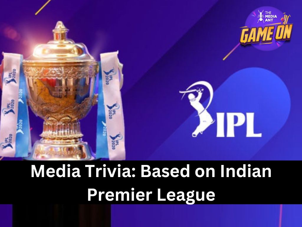 Media Trivia Based On Indian Premier League