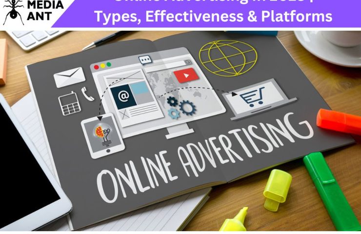 Online Advertising In 2023 | Types, Effectiveness &Amp; Platforms