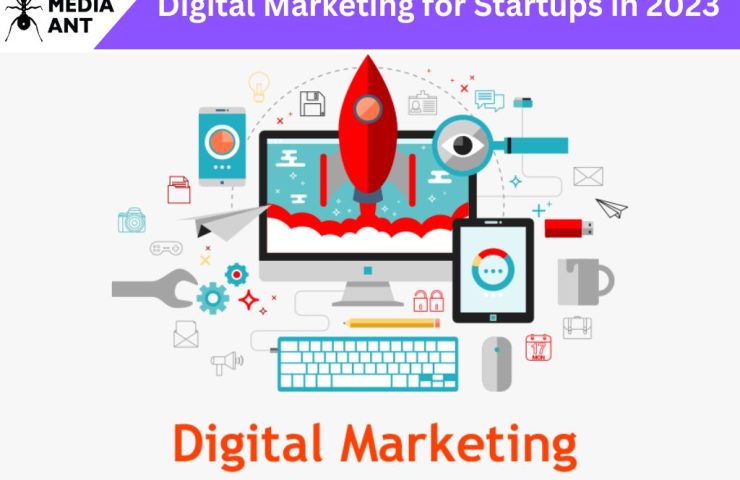 Digital Marketing For Startups In 2023