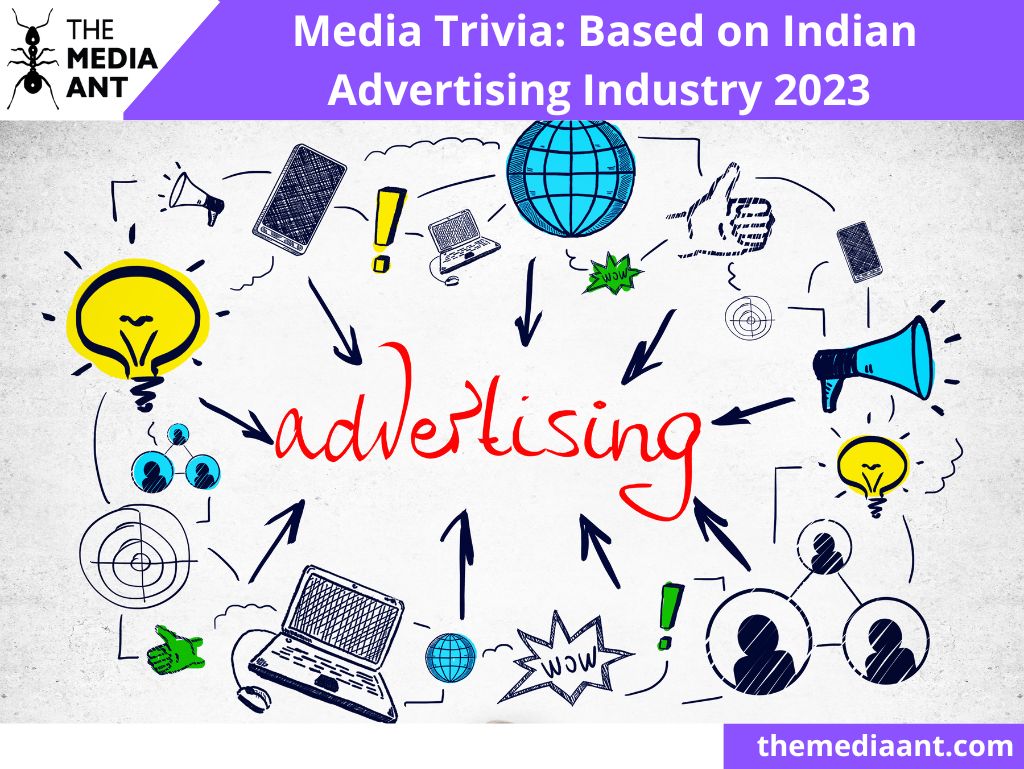 Media Trivia Based On Indian Advertising Industry