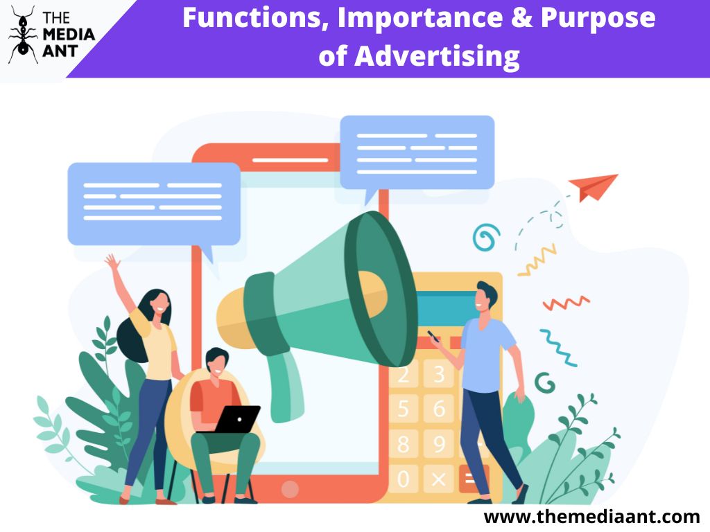 Functions, Importance &Amp; Purpose Of Advertising