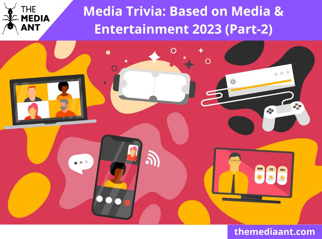 Media Trivia Media Entertainment Report 2023 2