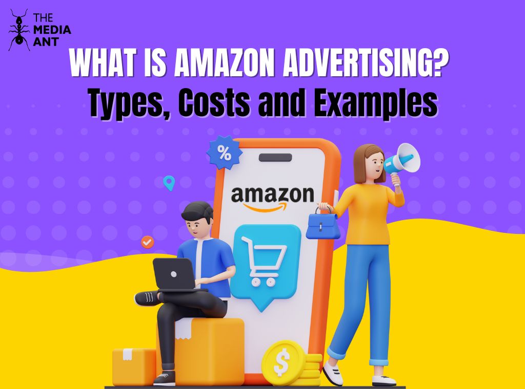 What Is Amazon Advertising? Types, Costs And Examples 2024