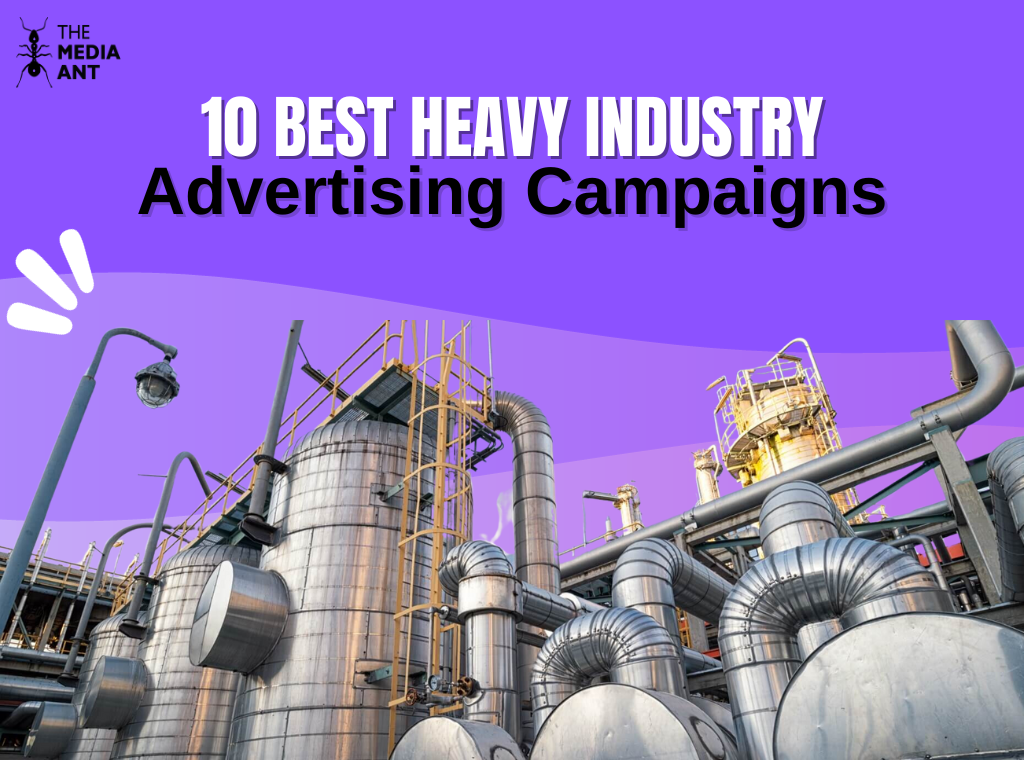 Heavy Industry Advertising Campaigns