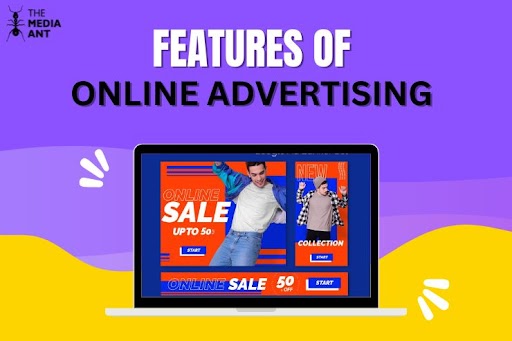 Features Of Online Advertising