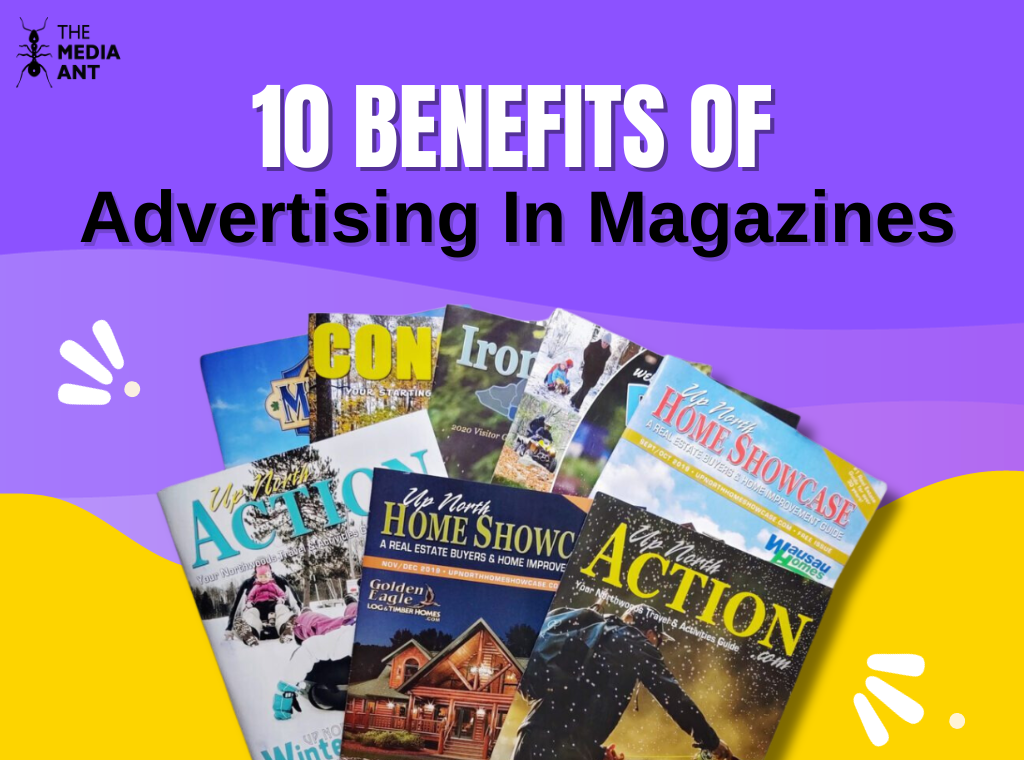 10 Benefits Of Advertising In Magazines