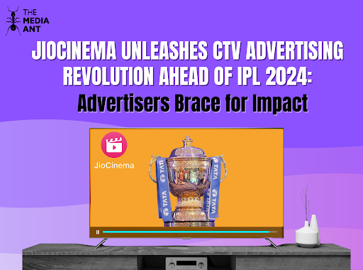 Jiocinema Unleashes Ctv Advertising Revolution Ahead Of Ipl 2024