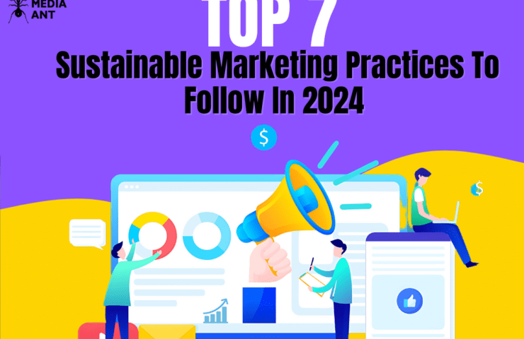 Top 7 Sustainable Marketing Practices To Follow In 2024