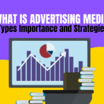 What Is Advertising Media? Types, Importance And Strategies