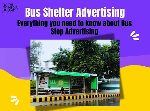 Bus Shelter Advertising | Everything You Need To Know About Bus Stop Advertising