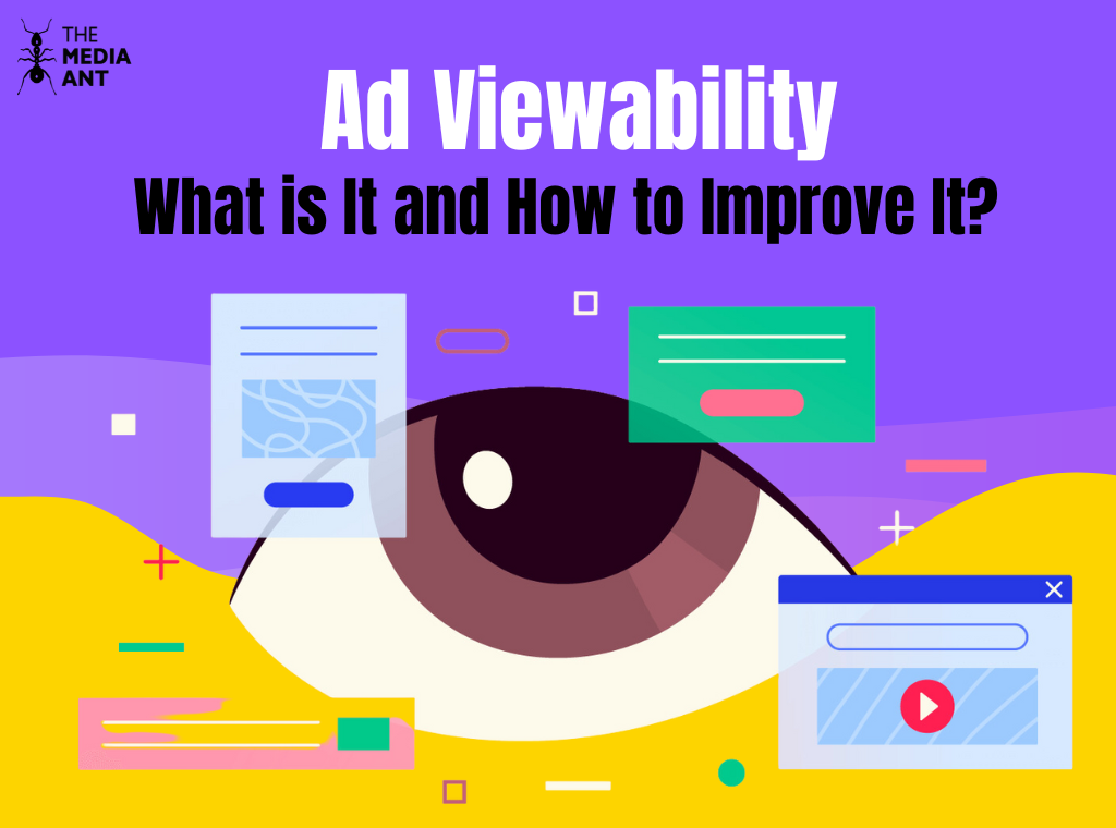 Ad Viewability | What Is It And How To Improve It?