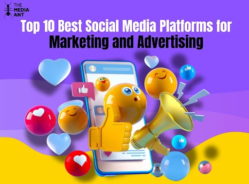 Top 10 Best Social Media Platforms For Marketing And Advertising In 2024