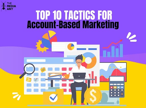 Top 10 Tactics For Account-Based Marketing