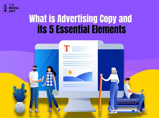 What Is Advertising Copy And Its 5 Essential Elements