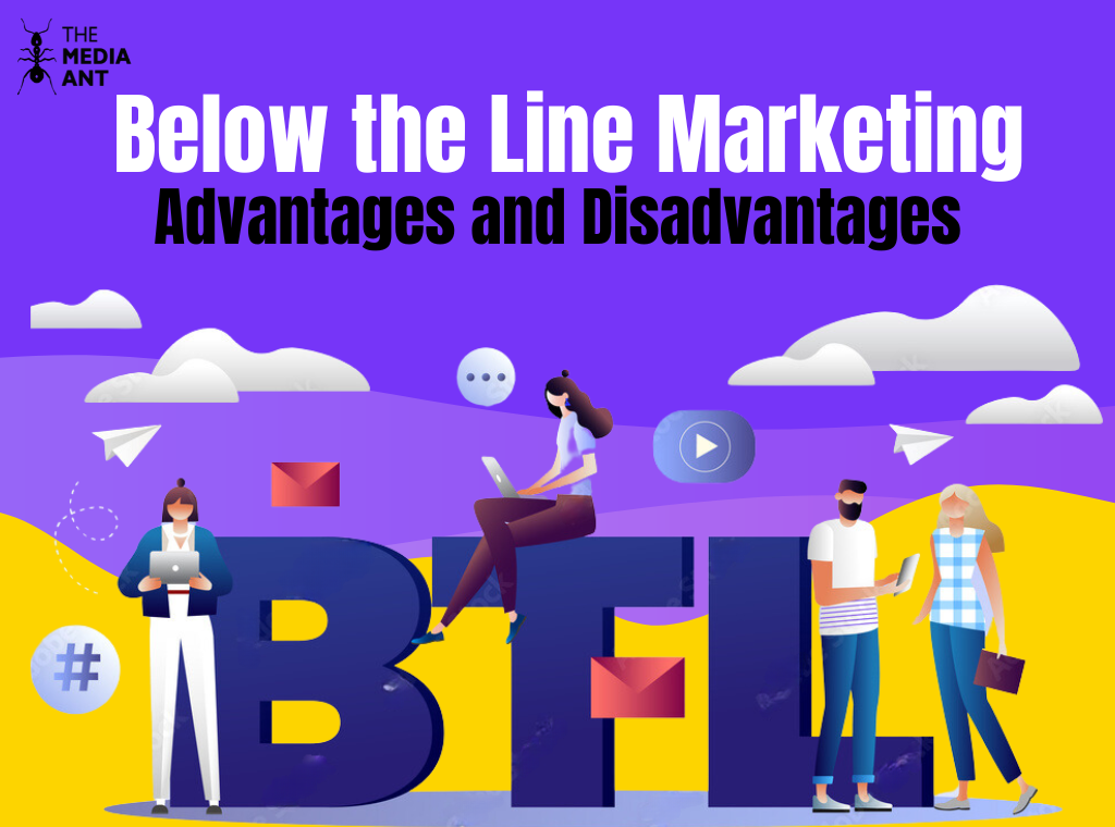 Below The Line Marketing Advantages And Disadvantages